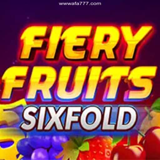 Exploring the Thrilling World of FieryFruitsSixFold and AFA777.com