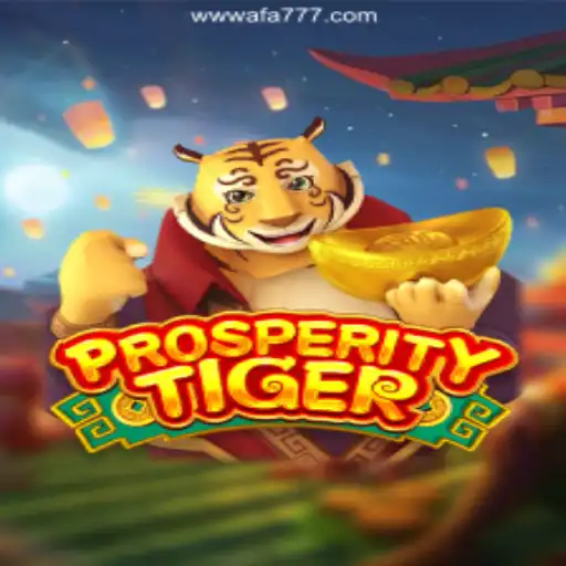 Exploring the Thrills of ProsperityTiger and the Ultimate Betting Experience at AFA777.com